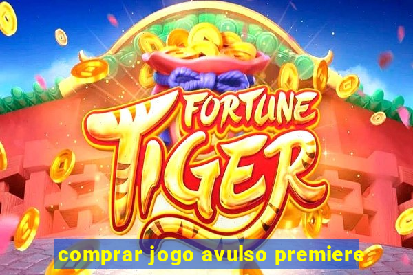 comprar jogo avulso premiere